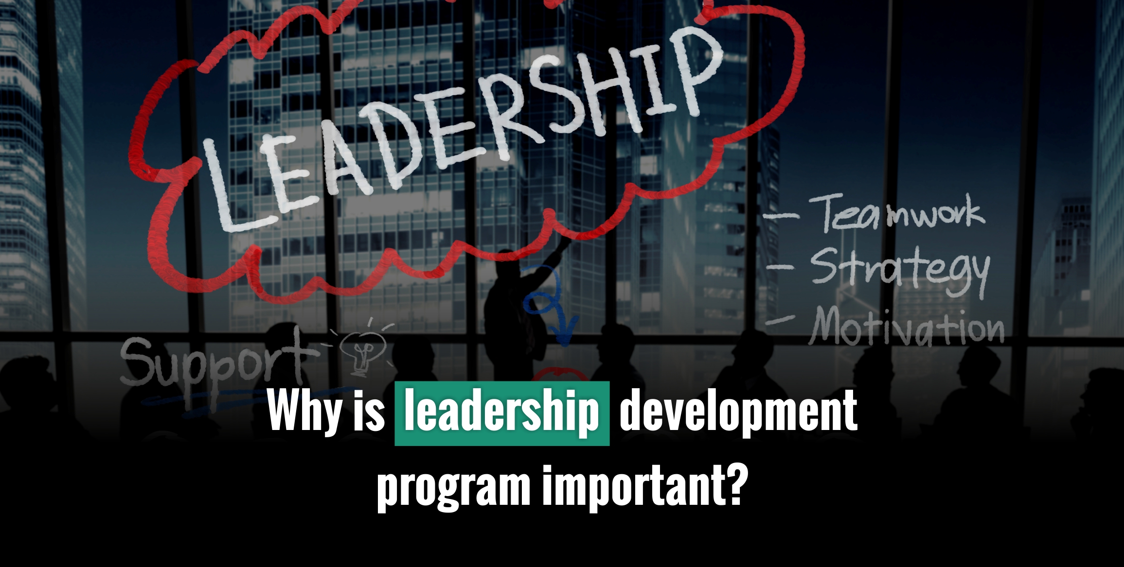 Why is leadership development program important?