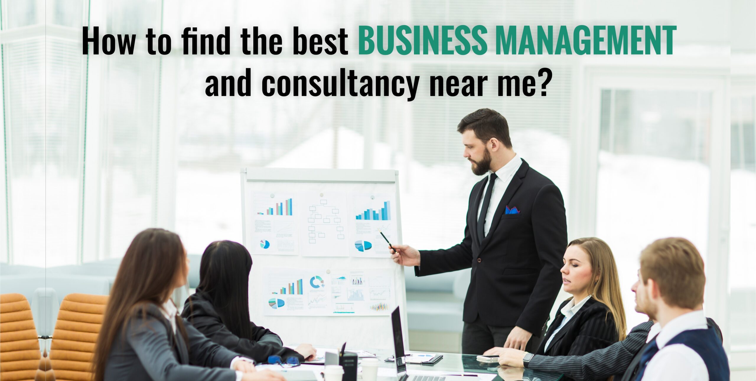 How to find the best business management and consultancy near me?